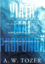 Viața mai profundă