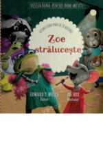 Zoe strălucește (atunci când vrei să te ascunzi)