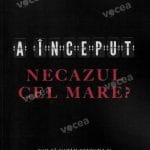 A inceput necazul cel mare