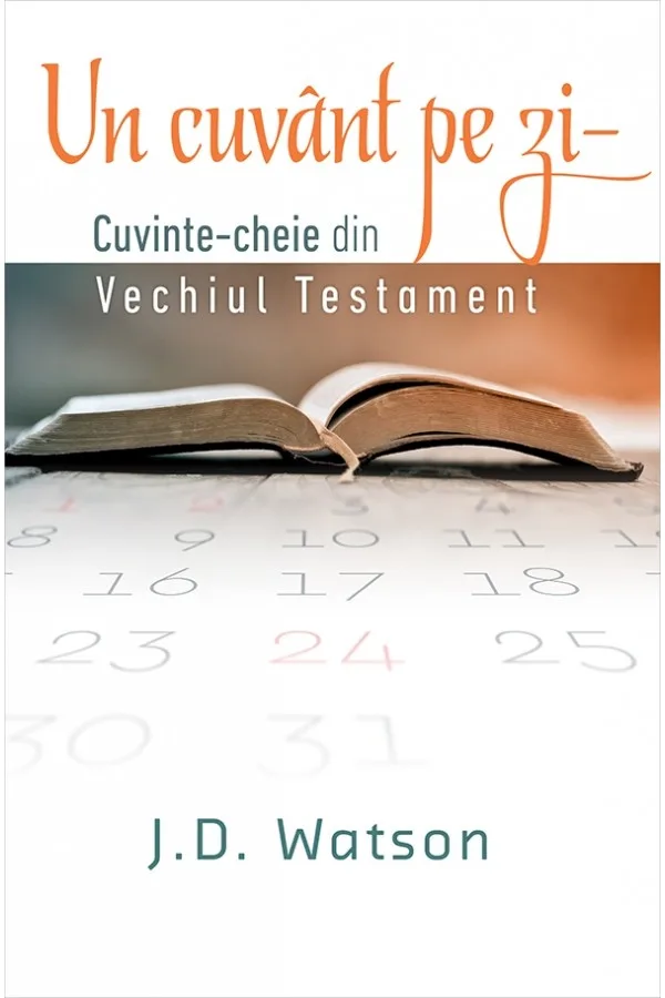 Un cuvânt pe zi Cuvinte cheie din Vechiul Testament