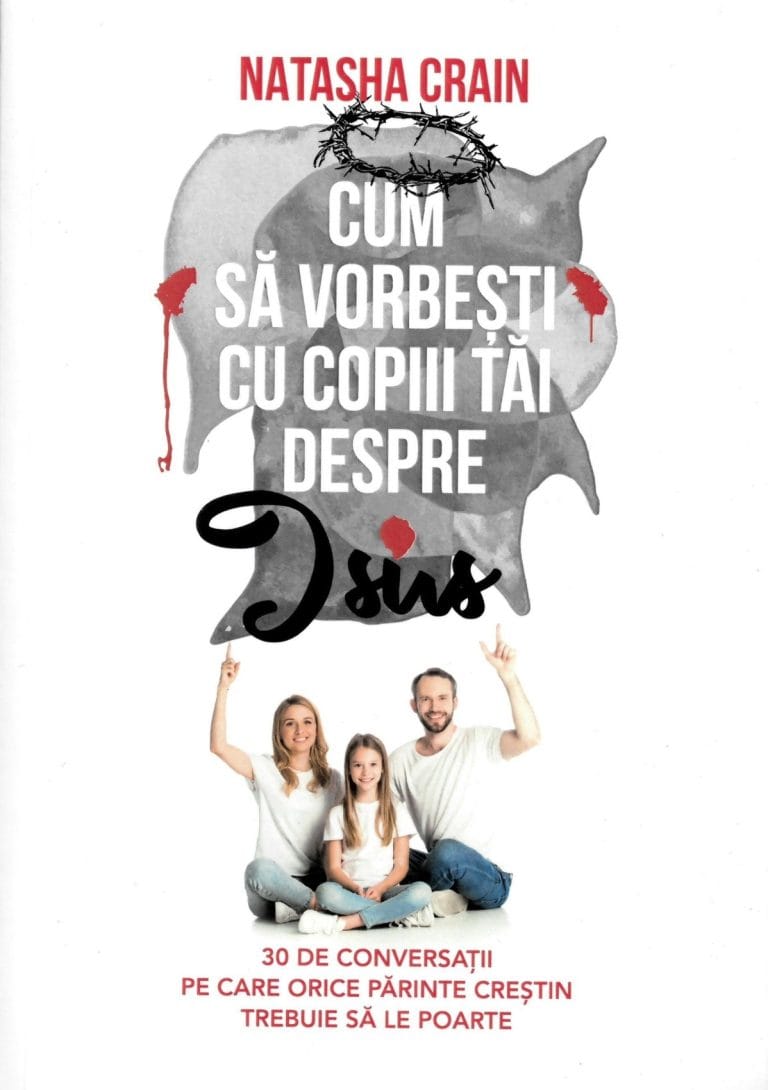Cum să vorbești cu copiii tăi despre Isus