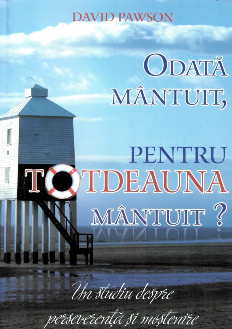 Odată mântuit pentru totdeauna mântuit?