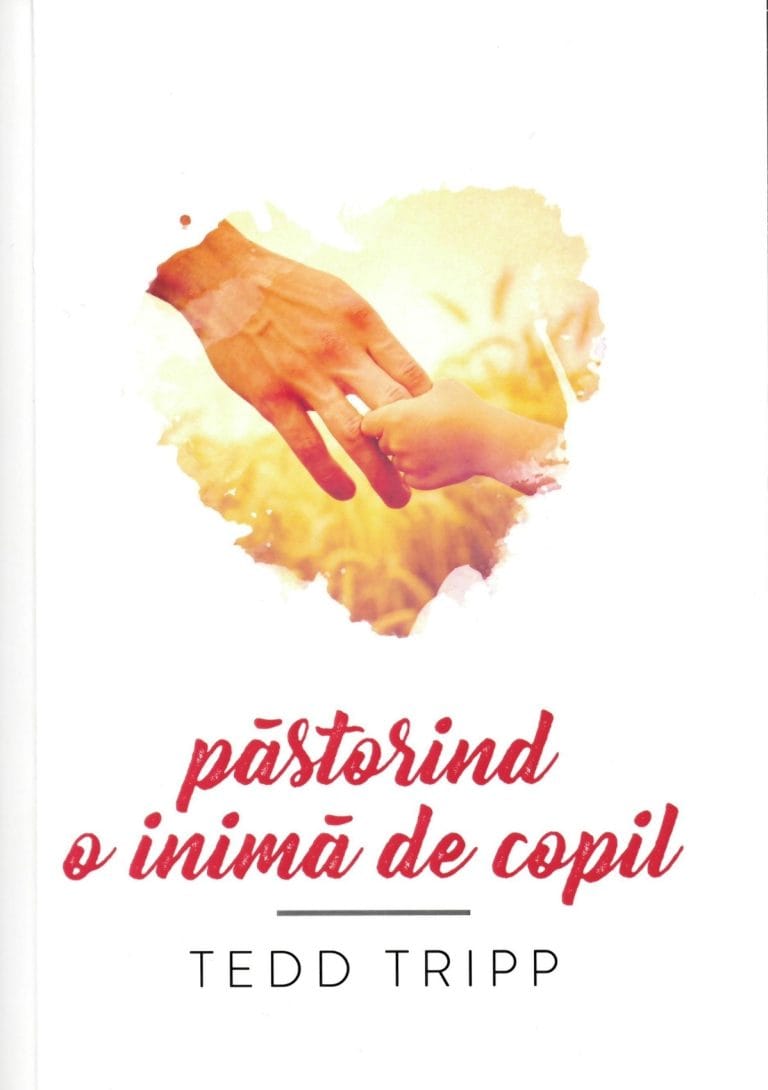 Păstorind o inimă de copil