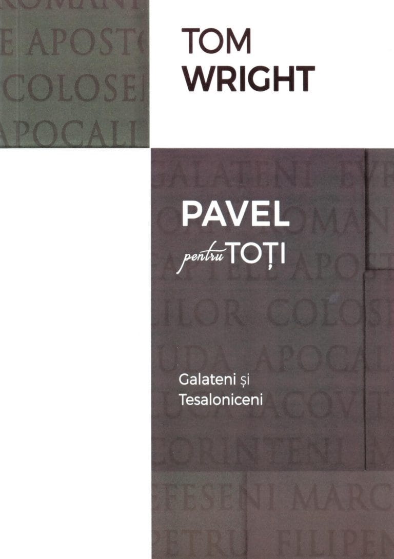 Galateni și Tesaloniceni Seria Pavel pentru toți