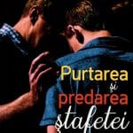 Purtarea și predarea ștafetei