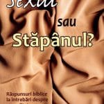 Sexul sau stăpânul?