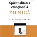 Spiritualitatea emoțională zilnică