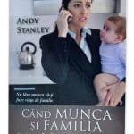 Când munca și familia intră în conflict