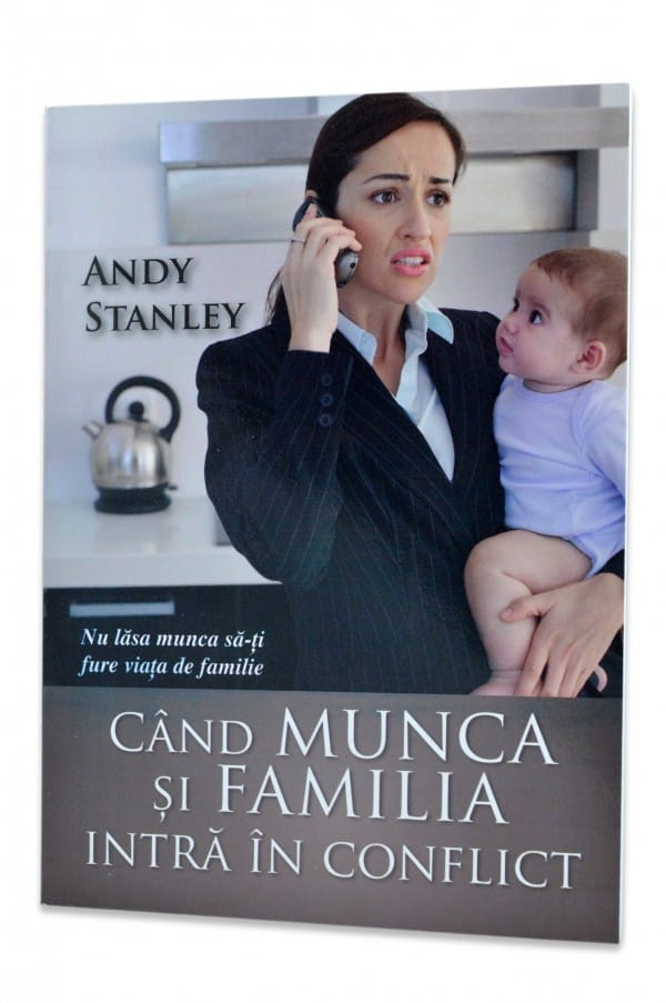 Când munca și familia intră în conflict