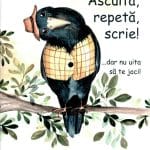 Ascultă Repetă Scrie Dar nu uita să te joci!