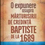 O expunere asupra mărturisirii de credință baptiste de la 1689