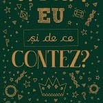 Cine sunt eu și de ce contez?
