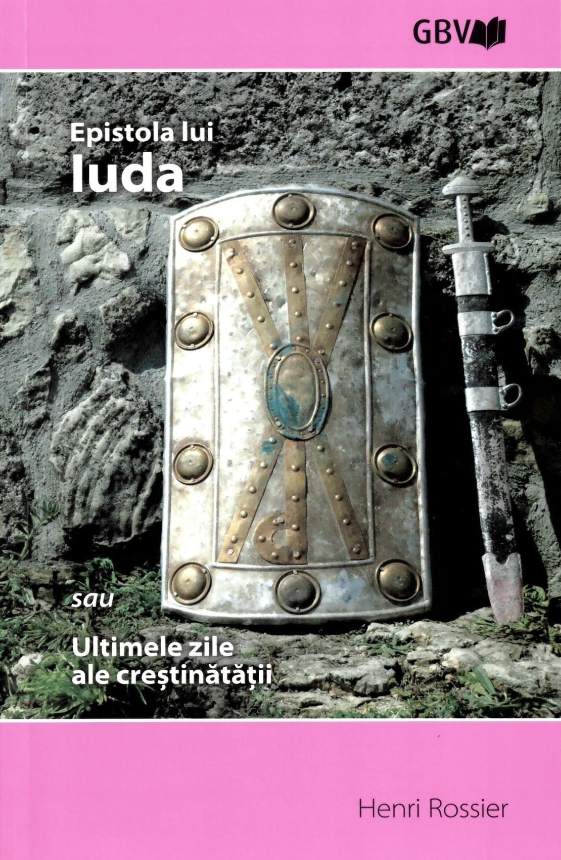 Epistola lui Iuda sau Ultimele zile ale creștinătății Epistola lui Iuda sau Ultimele zile ale creștinătății