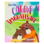 Cea mai caldă îmbrățișare (3-8 ani)