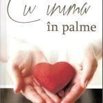 Cu inima în palme