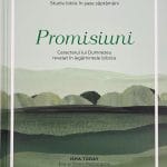 Promisiuni Caracterul lui Dumnezeu revelat în legămintele Biblice