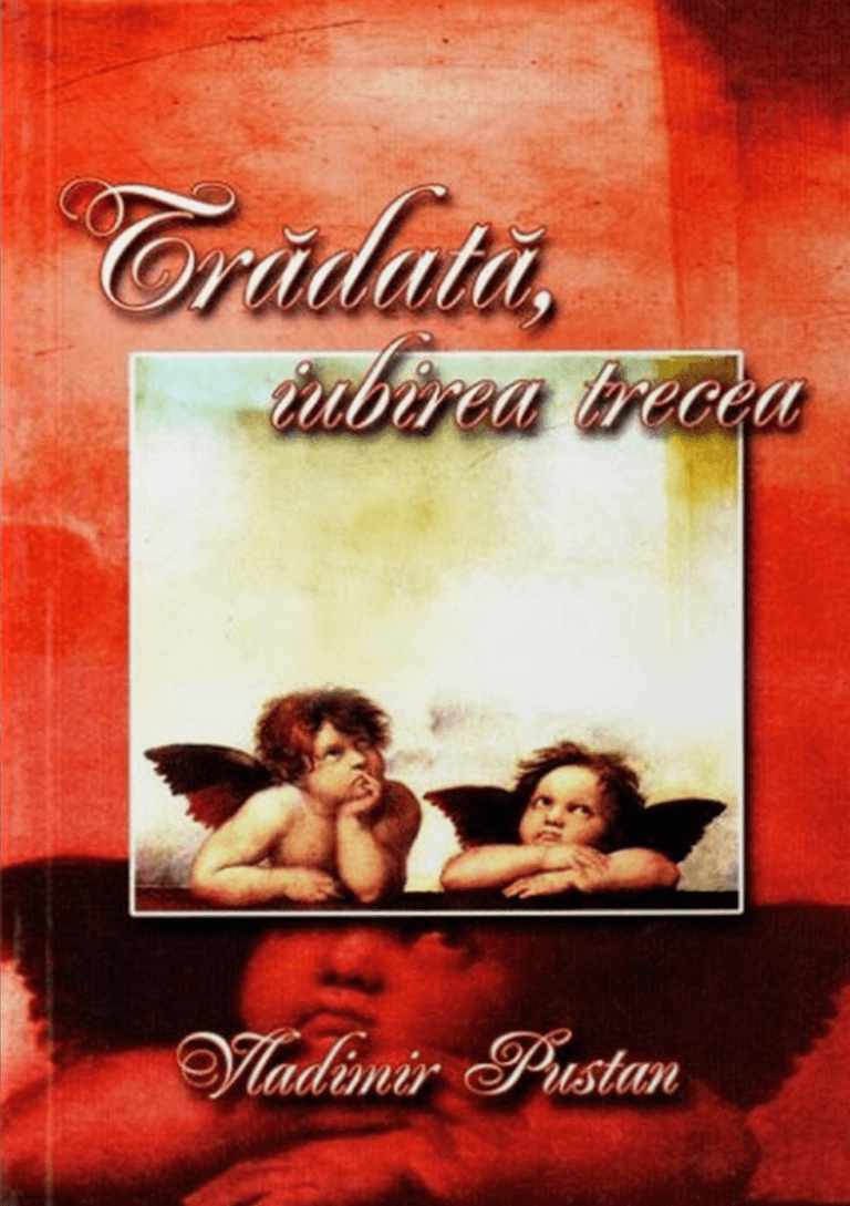 vladimir pustan tradata iubirea trecea