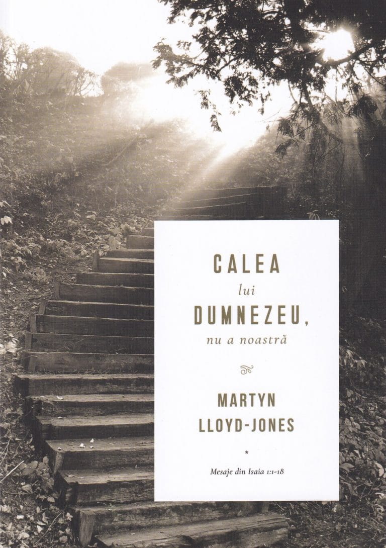 Calea lui Dumnezeu nu a noastră