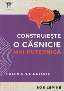 Construiește o căsnicie mai puternică