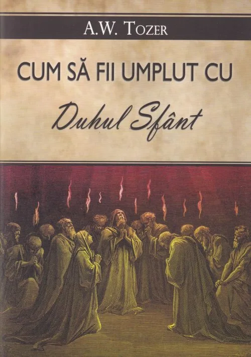 Cum să fii umplut cu Duhul Sfânt