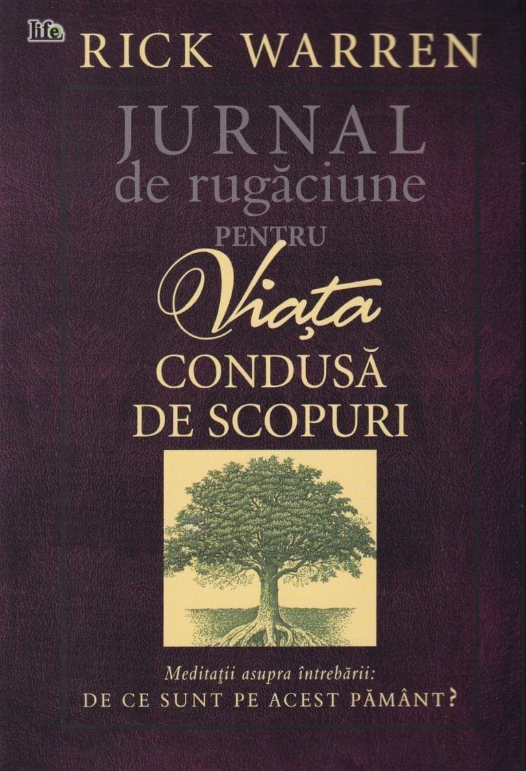 Jurnal de rugăciune pentru o viață condusă de scopuri