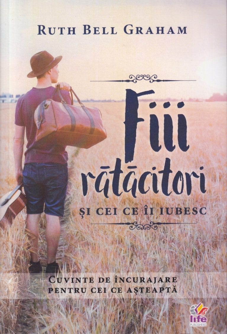 Fiii rătăcitori și cei ce îi iubesc