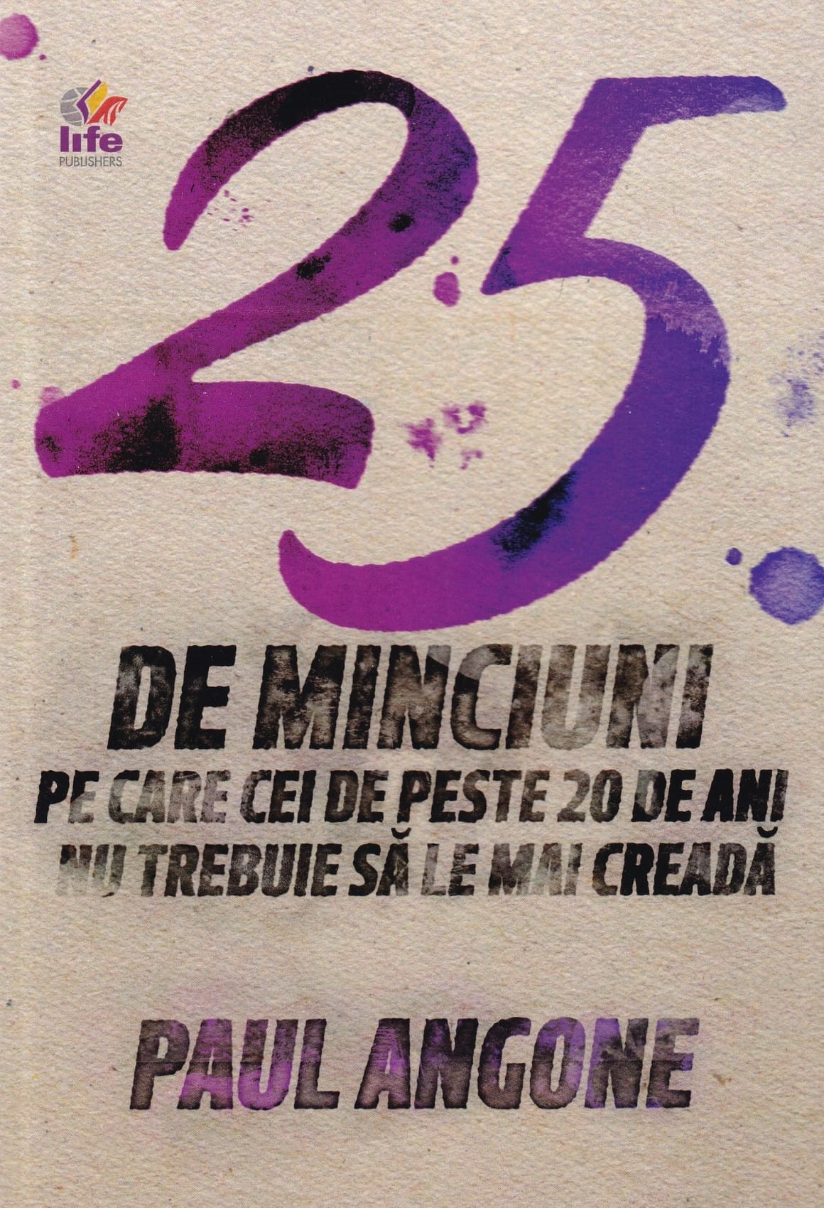 25 De minciuni pe care cei de peste 20 de ani nu trebuie să le mai creadă 25 de minciuni pe care cei de peste 20 de ani nu trebuie să le mai creadă