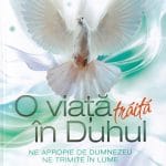 O viață trăită în Duhul