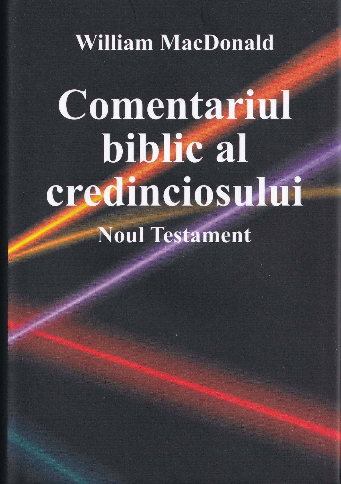 Comentariul biblic al credinciosului Noul Testament Comentariul biblic al credinciosului Noul Testament