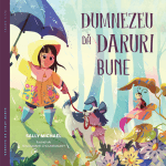 Dumnezeu dă daruri bune