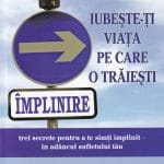 Iubește-ți viața pe care o trăiești