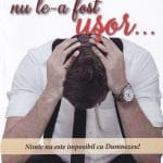 Nici lor nu le-a fost ușor