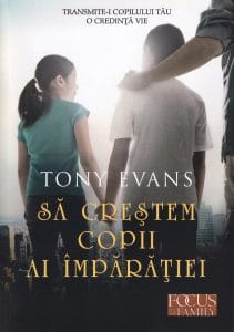 Să creștem copii ai Împaratiei