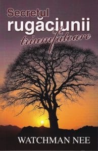Secretul rugăciunii triumfătoare 1 Secretul rugăciunii triumfătoare