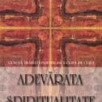 Adevărata spiritualitate