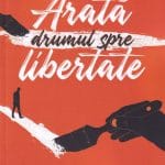 Arată drumul spre libertate