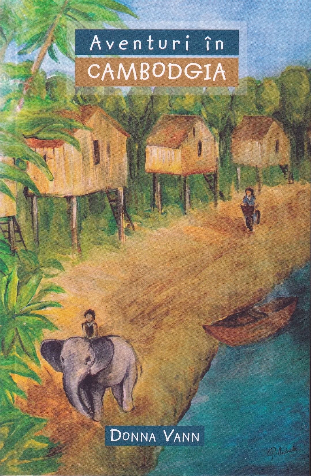 Aventuri in Cambodgia Aventuri în Cambodgia
