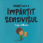 Băiatul care a împărțit sandvișul