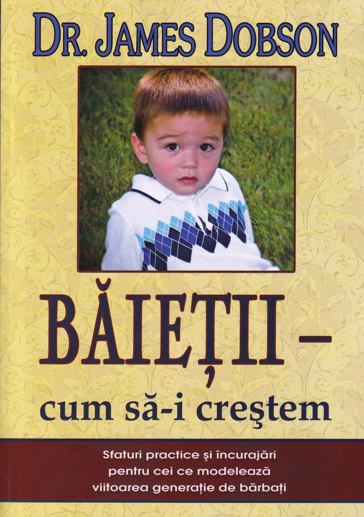 Băieții Cum să-i creștem Băieții Cum să-i creștem
