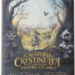 Călătoria creștinului pentru cei mici Ilustrată