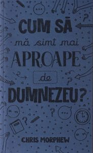 Cum să mă simt mai aproape de Dumnezeu