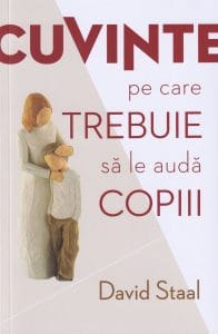 Cuvinte pe care trebuie să le audă copiii 1 Cuvinte pe care trebuie să le audă copiii