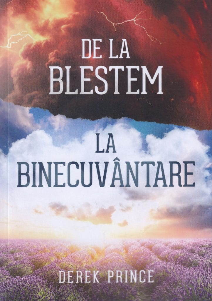 De la blestem la binecuvântare