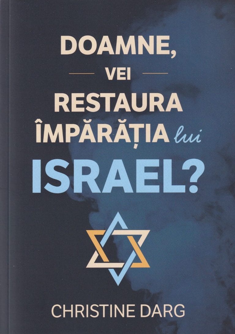 Doamne vei restaura împărăția lui Israel