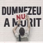 Dumnezeu nu a murit