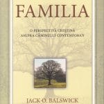 Familia O perspectivă creştină asupra căminului contemporan