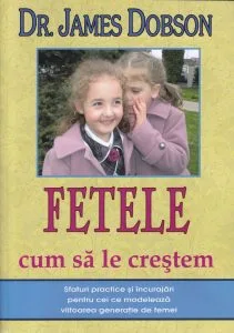 Fetele - Cum să le creștem