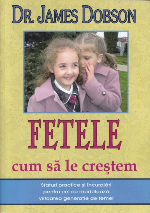 Fetele Cum să le creștem