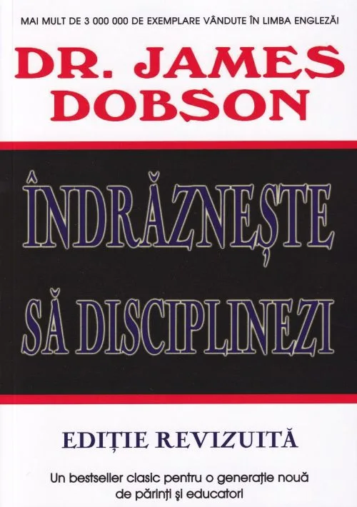 Îndrăznește să disciplinezi