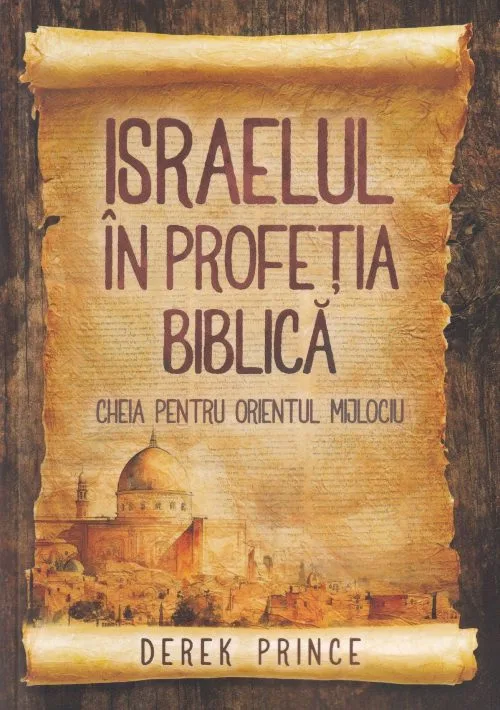 Israelul în profeţia biblică